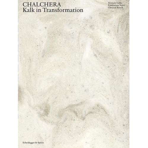 Chalchera – Kalk in Transformation