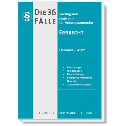 Karl-Edmund Hemmer & Achim Wüst - Die 36 wichtigsten Fälle Erbrecht