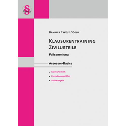 Karl-Edmund Hemmer & Achim Wüst & Ingo Gold - Assessor Basics Klausurentraining Zivilurteile