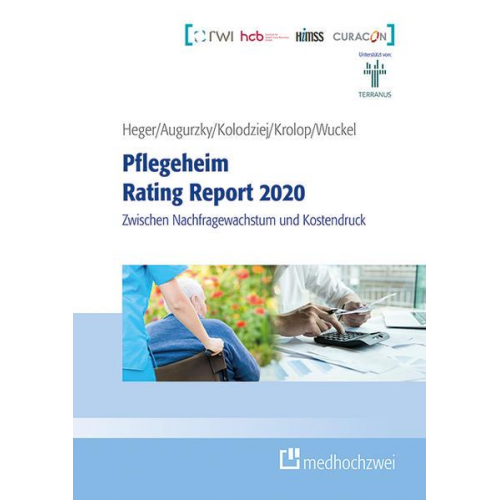 Dörte Heger & Boris Augurzky & Ingo Kolodziej & Sebastian Krolop & Christiane Wuckel - Pflegeheim Rating Report 2020