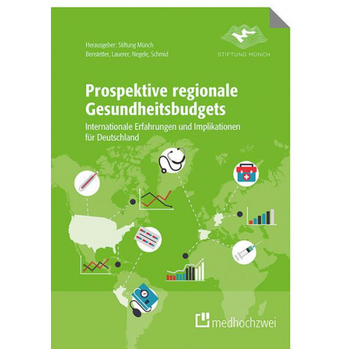 Franz Benstetter & Daniel Negele & Michael Lauerer & Andreas Schmid - Prospektive regionale Gesundheitsbudgets