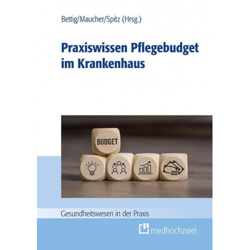 Praxiswissen Pflegebudget im Krankenhaus