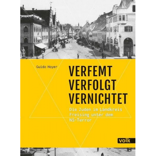 Guido Hoyer - Verfemt - Verfolgt - Vernichtet