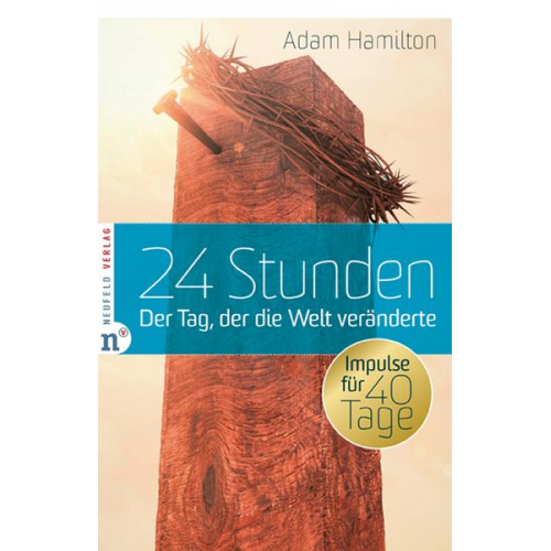 Adam Hamilton - 24 Stunden: Der Tag, der die Welt veränderte