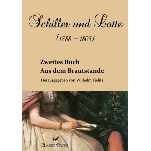 Schiller und Lotte (1788 - 1805)