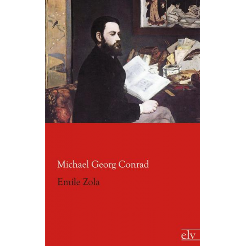 Michael Georg Conrad - Emile Zola