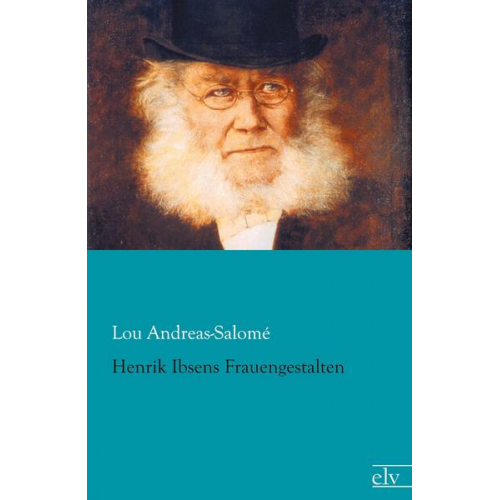 Lou Andreas-Salome - Henrik Ibsens Frauengestalten