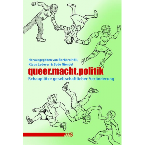 Susanne Stumpenhusen & Dorothea Zinke & Lala Süsskind & Konstanze Kriese & Hakan Taş - Queer.macht.politik