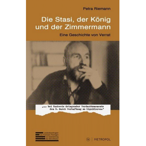 Petra Riemann - Die Stasi, der König und der Zimmermann