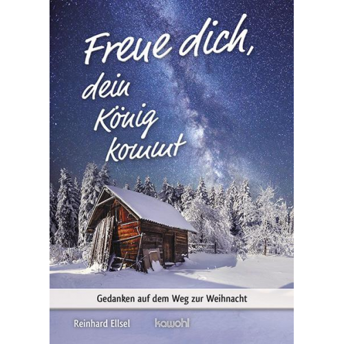 Reinhard Ellsel - Freue dich, dein König kommt