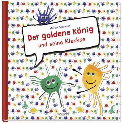 Marion Schramm - Der goldene König und seine Kleckse