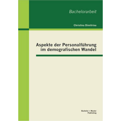 Christina Dimitriou - Aspekte der Personalführung im demografischen Wandel