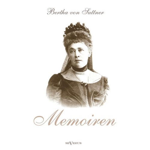 Bertha Suttner - Memoiren