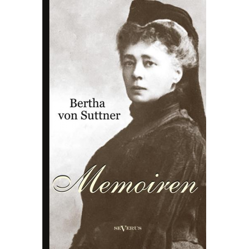 Bertha Suttner - Bertha von Suttner: Memoiren