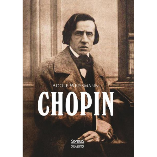 Adolf Weissmann - Chopin