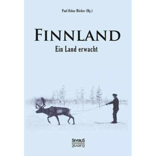 Paul Oskar Höcker - Finnland. Ein Land erwacht