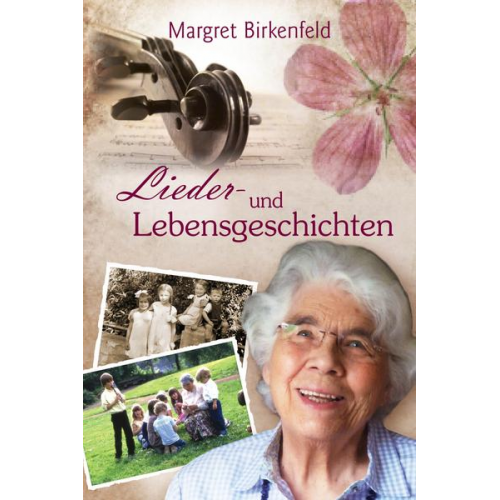 Margret Birkenfeld - Lieder- und Lebensgeschichten