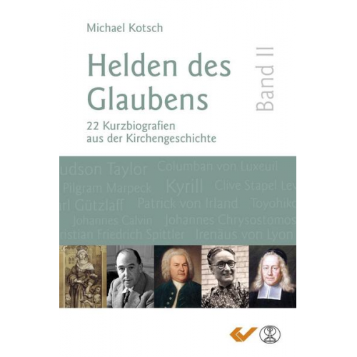 Michael Kotsch - Helden des Glaubens Band 2