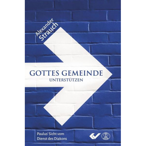 Alexander Strauch - Gottes Gemeinde unterstützen