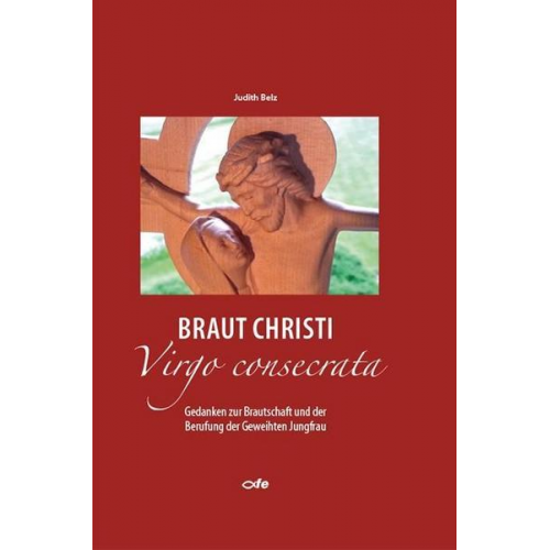 Judith Belz - Braut Christi - Virgo consecrata