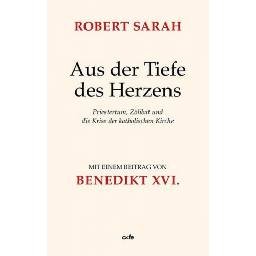 Robert Sarah - Aus der Tiefe des Herzens