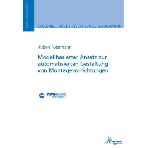 Ruben Förstmann - Modellbasierter Ansatz zur automatisierten Gestaltung von Montagevorrichtungen