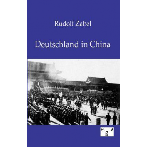 Rudolf Zabel - Deutschland in China