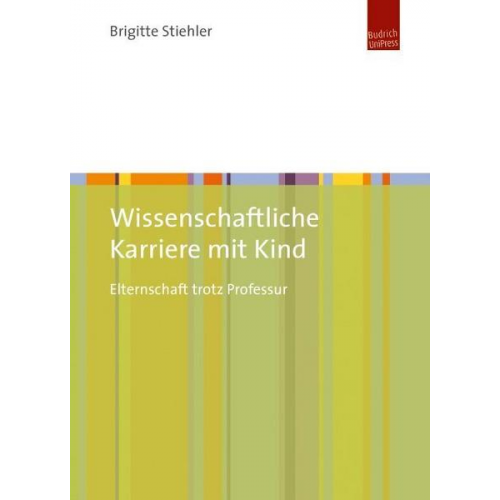 Brigitte Stiehler - Wissenschaftliche Karriere mit Kind