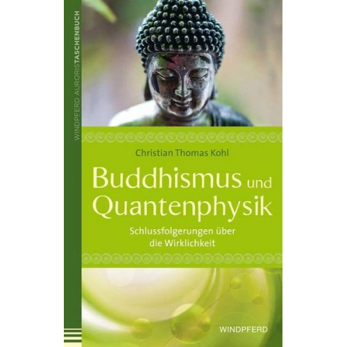 Christian Thomas Kohl - Buddhismus und Quantenphysik