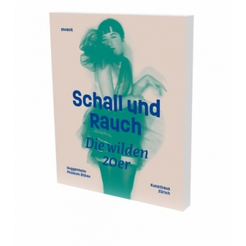 Cathérine Hug & Petra Joos & Gioia Mori - Schall und Rauch. Die wilden 20er