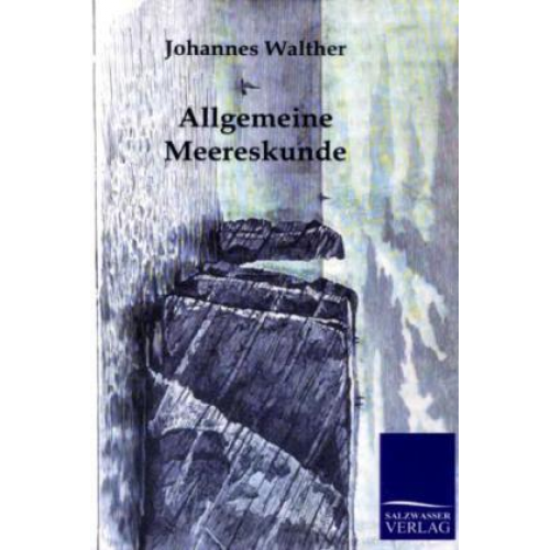 Johannes Walther - Allgemeine Meereskunde