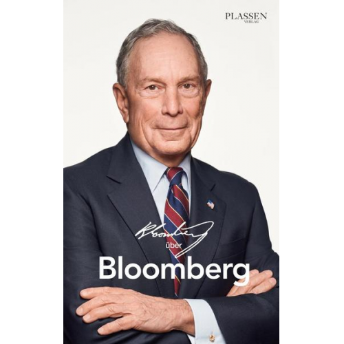 Michael Bloomberg - Bloomberg über Bloomberg