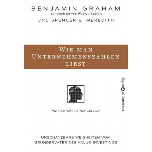 Benjamin Graham - Wie man Unternehmenszahlen liest