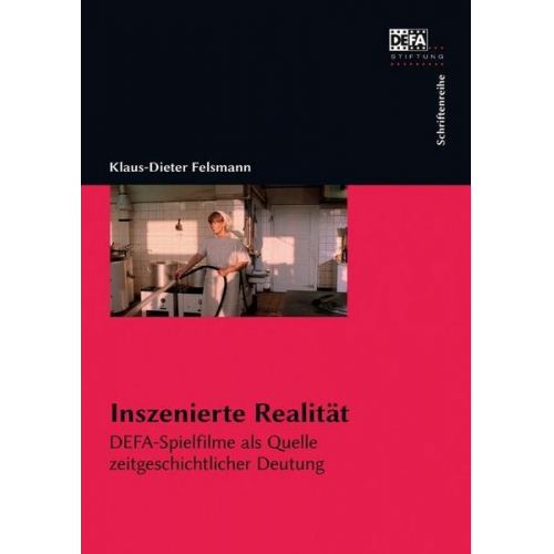 Klaus-Dieter Felsmann - Inszenierte Realität