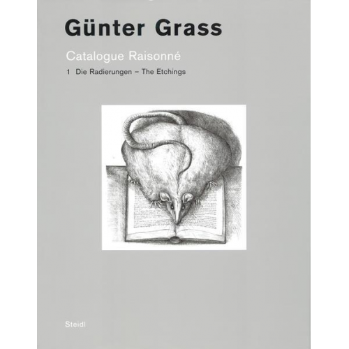 Günter Grass - Catalogue Raisonné - Band 1: Die Radierungen /The Etchings