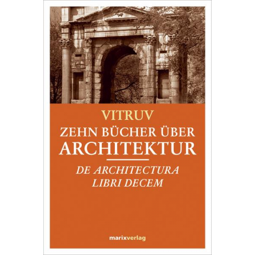 Vitruv - Zehn Bücher über Architektur