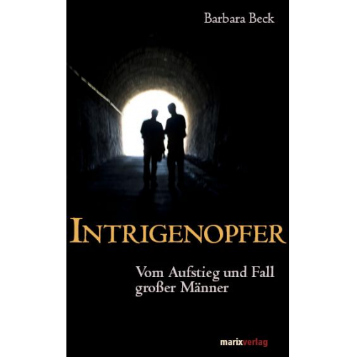 Barbara Beck - Intrigenopfer