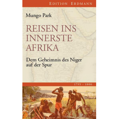 Mungo Park - Reisen ins innerste Afrika