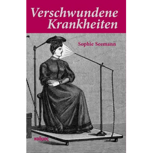 Sophie Seemann - Verschwundene Krankheiten