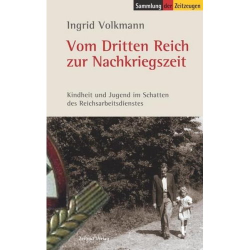 Ingrid Volkmann - Vom Dritten Reich zur Nachkriegszeit