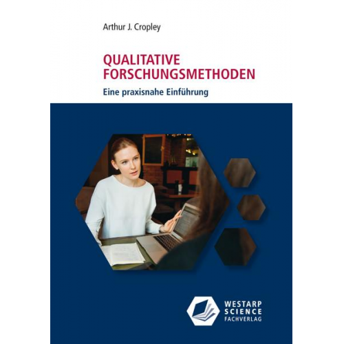 Arthur J. Cropley - Qualitative Forschungsmethoden