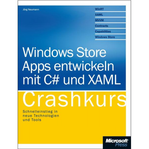 Jörg Neumann - Windows Store Apps entwickeln mit C# und XAML - Crashkurs