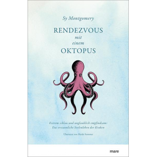 Sy Montgomery - Rendezvous mit einem Oktopus