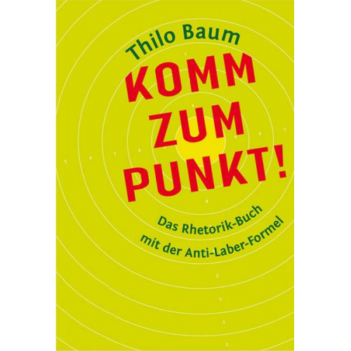 Thilo Baum - Baum, T: Komm zum Punkt!