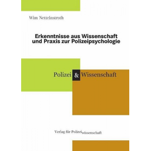 Neue Erkenntnisse aus Wissenschaft und Praxis zur Polizeipsychologie