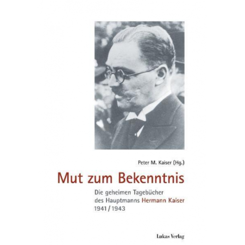 Hermann Kaiser - Mut zum Bekenntnis