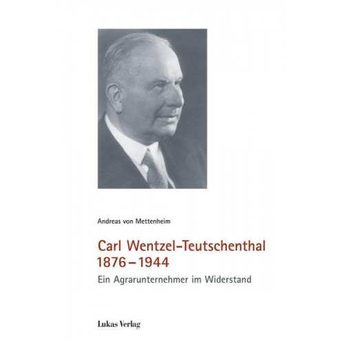 Andreas Mettenheim - Carl Wentzel-Teutschenthal 1876-1944