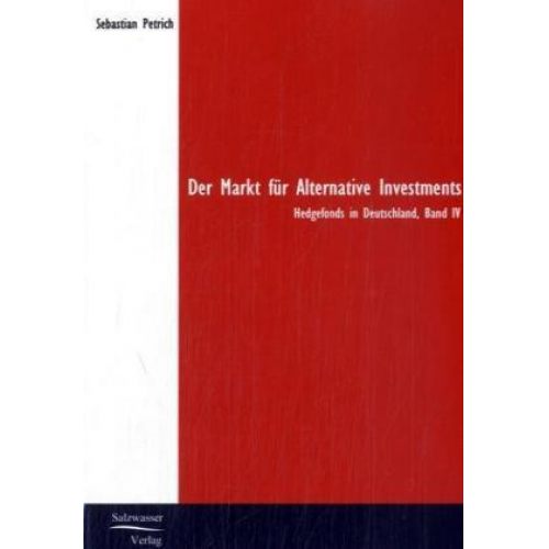 Sebastian Petrich - Der Markt für Alternative Investments