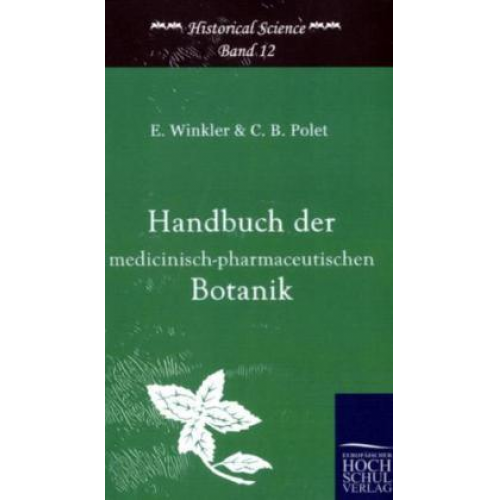 Eduard Winkler & C. B. Polet - Handbuch der medicinisch-pharmazeutischen Botanik