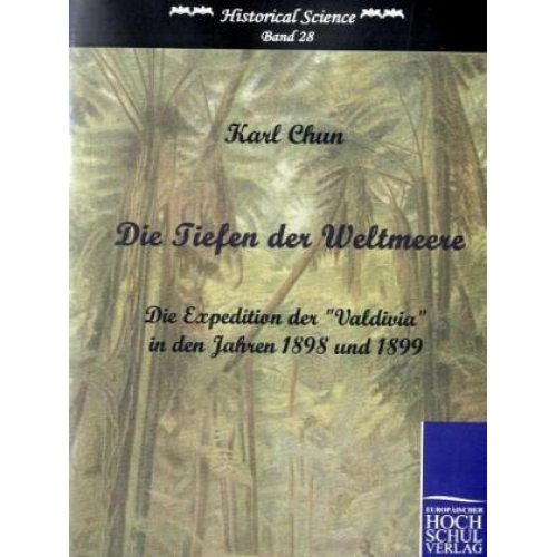 Karl Chun - Die Tiefen der Weltmeere